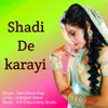 Shadi De karayi